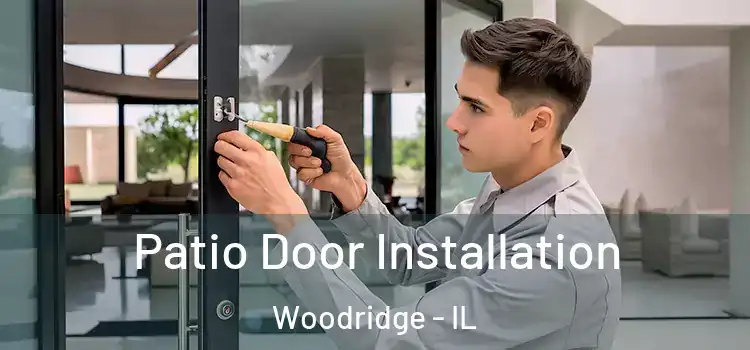 Patio Door Installation Woodridge - IL
